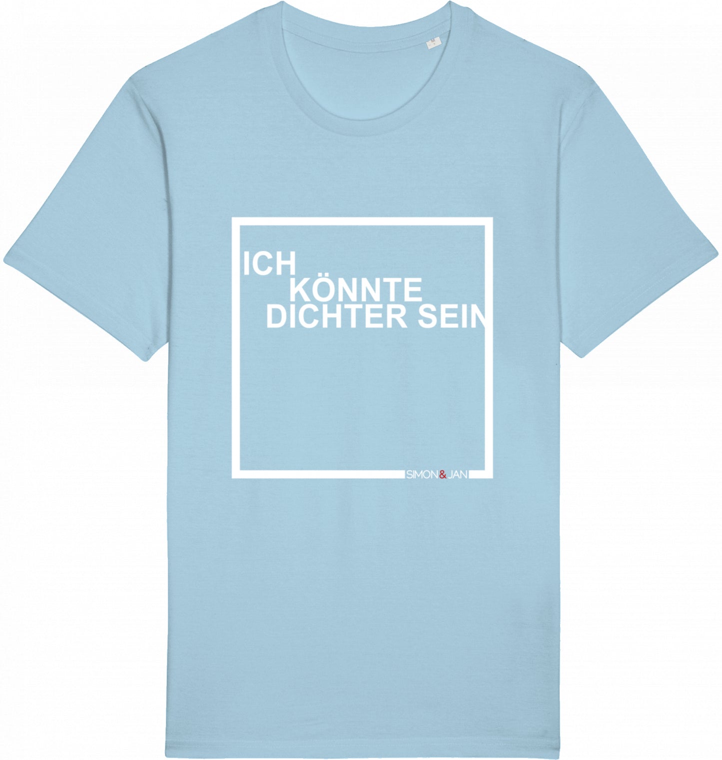 T-Shirt Ich Könnte Dichter Sein weiß auf schwarz BIO I FAIR