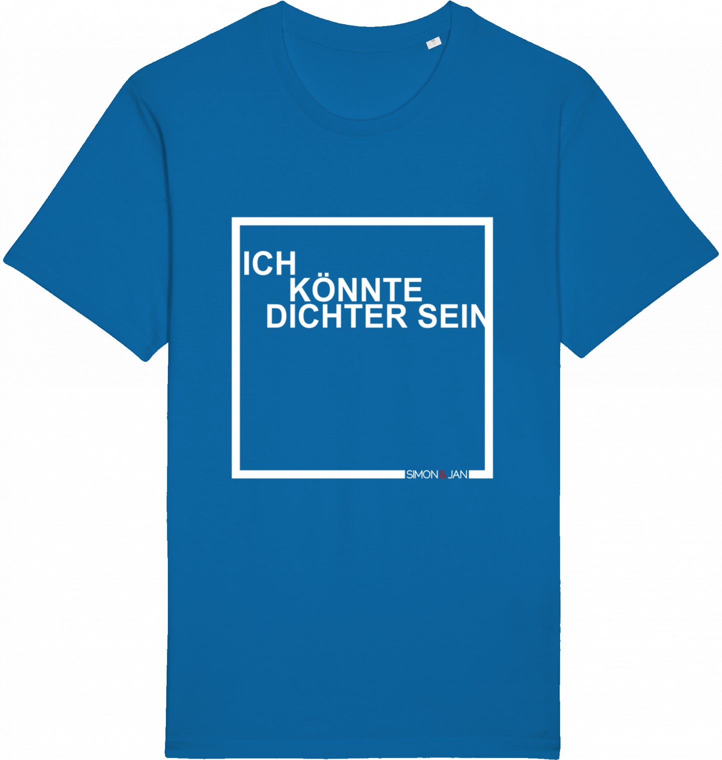 T-Shirt Ich Könnte Dichter Sein weiß auf schwarz BIO I FAIR